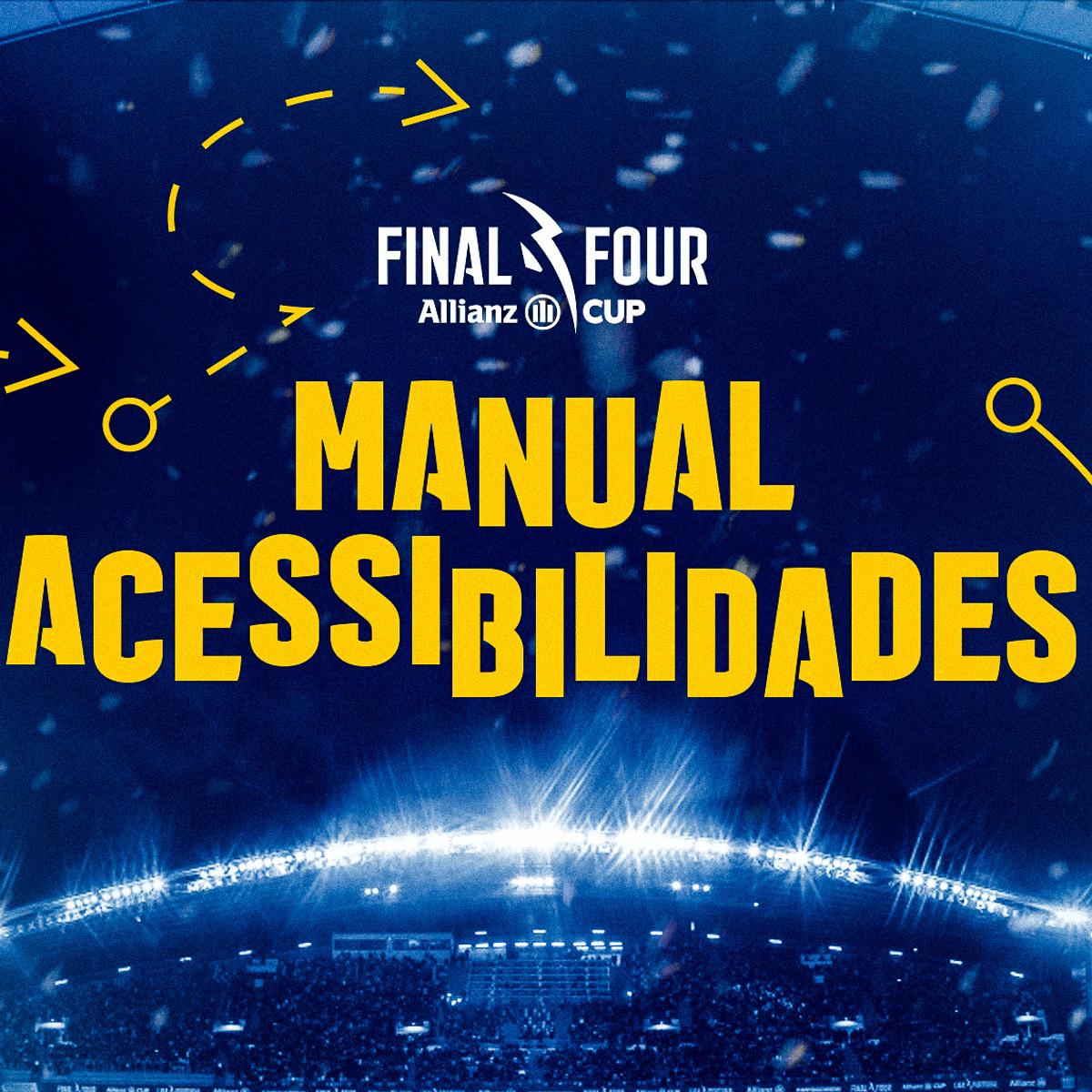 Manual de Acessibilidades reforça inclusão na Final Four da Allianz CUP